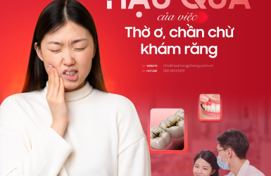 Chớ thờ ơ, chủ quan trong việc chăm sóc và kiểm tra răng miệng định kỳ