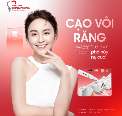 Đánh bay "kẻ thù thầm lặng" phá hủy nụ cười của bạn với dịch vụ cạo vôi răng tại Nha Khoa Hồng Phong